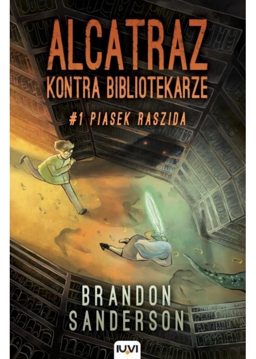 Alcatraz kontra Bibliotekarze. T.1. Piasek Raszida