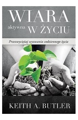 Wiara aktywna w życiu