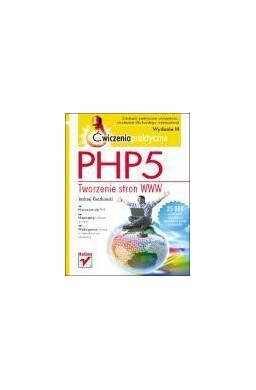 PHP5. Tworzenie stron WWW. Ćw. praktyczne w.III