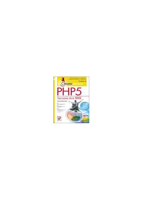 PHP5. Tworzenie stron WWW. Ćw. praktyczne w.III