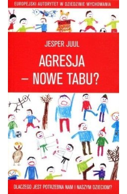 Agresja - nowe tabu? Dlaczego jest potrzebna...