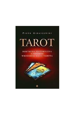 Tarot doktryna ezoteryczna a fenomen wróżebnej...