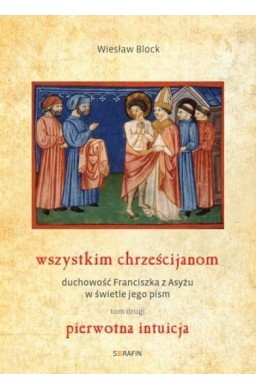 Wszystkim chrześcijanom. Duchowość...T.2