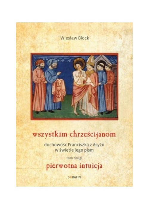 Wszystkim chrześcijanom. Duchowość...T.2