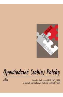 Opowiedzieć (sobie) Polskę