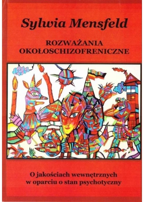 Rozważania okołoschizofreniczne