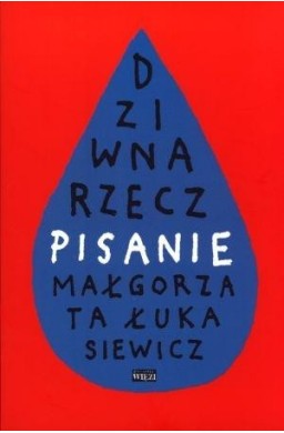 Dziwna rzecz pisanie