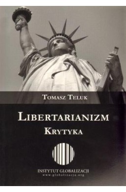 Libertarianizm. Krytyka