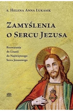 Zamyślenia o Sercu Jezusa