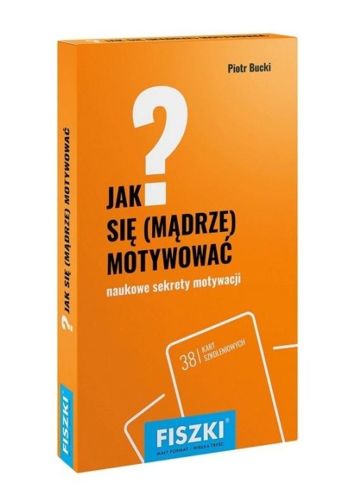 Jak się mądrze motywować?