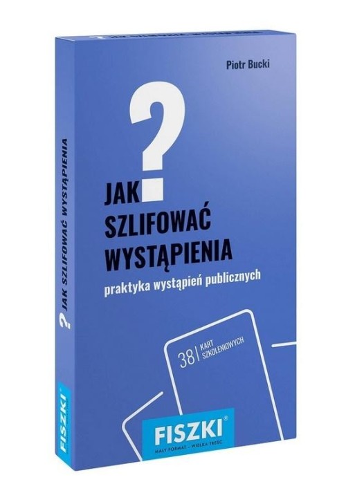 Jak szlifować wystąpienia?