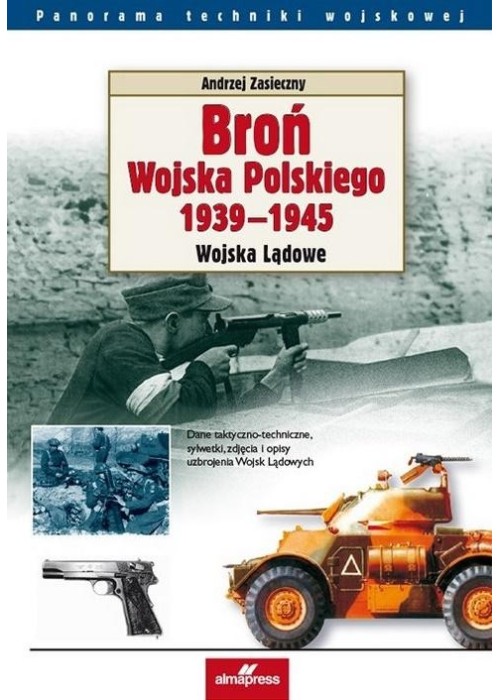 Broń Wojska Polskiego 1939-1945. Wojska Lądowe w.3