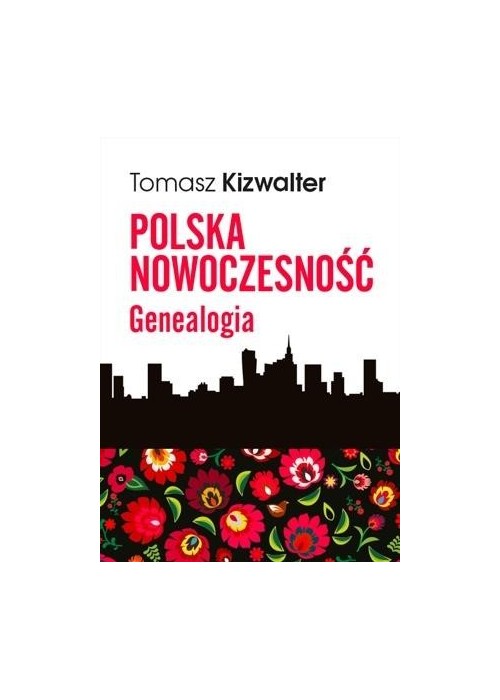 Polska nowoczesność. Genealogia
