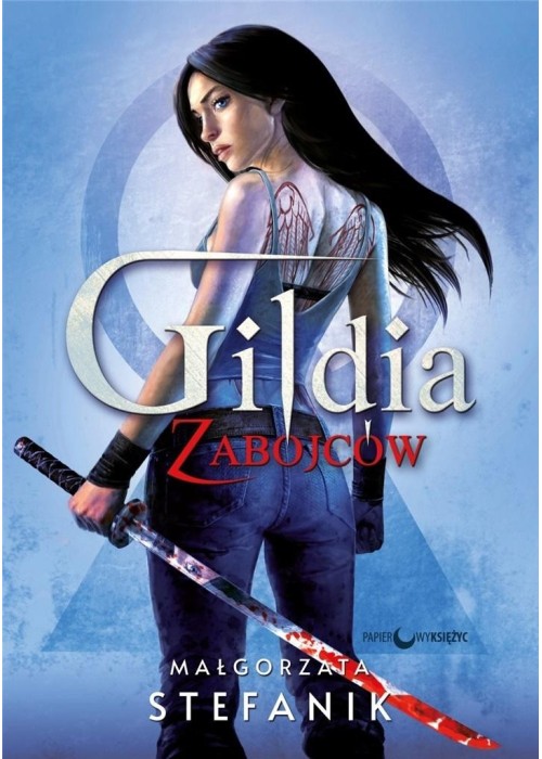 Gildia zabójców T.1 Gildia zabójców Gildia zabójców T.1 Gildia zabójców