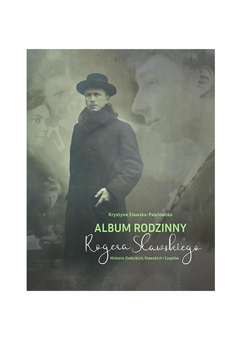 Album rodzinny Rogera Sławskiego