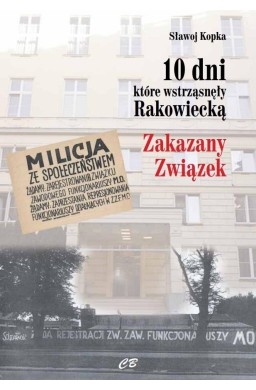 10 dni, które wstrząsnęły Rakowiecką