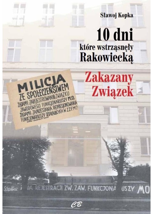 10 dni, które wstrząsnęły Rakowiecką