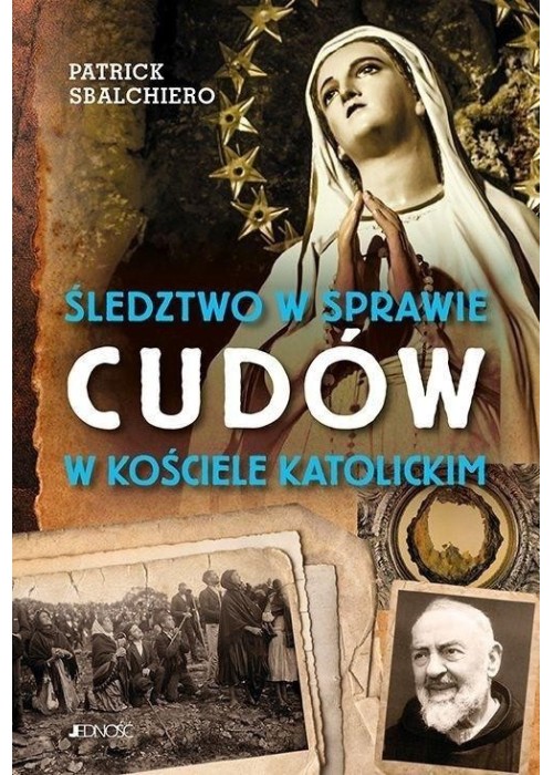 Śledztwo w sprawie cudów w Kościele katolickim