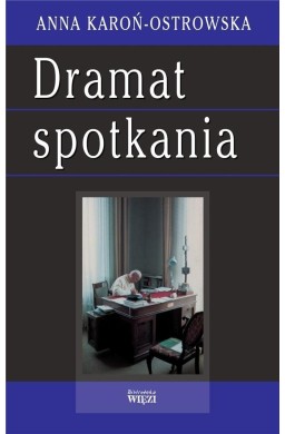 Dramat spotkania
