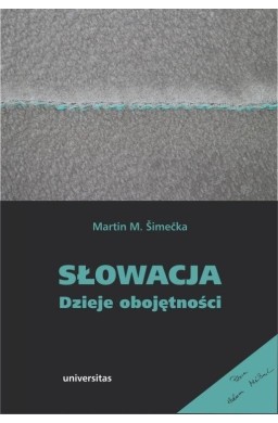 Słowacja. Dzieje obojętności