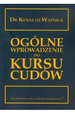 Ogólne wprowadzenie do kursu cudów