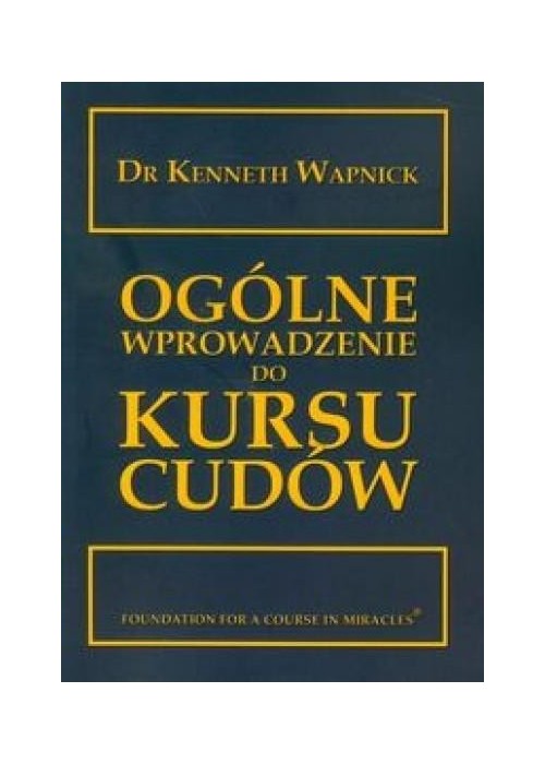 Ogólne wprowadzenie do kursu cudów