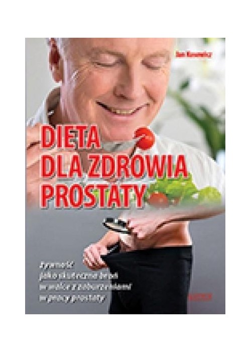 Dieta dla zdrowia prostaty