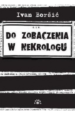 Do zobaczenia w nekrologu