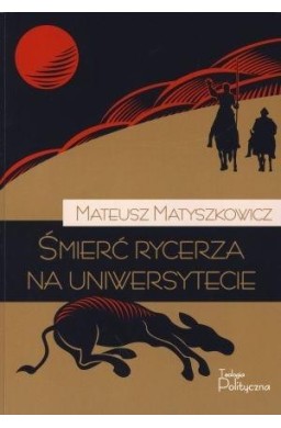 Śmierć rycerza na uniwersytecie