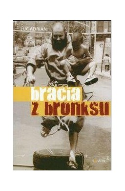 Bracia z bronksu - Luc Adrian