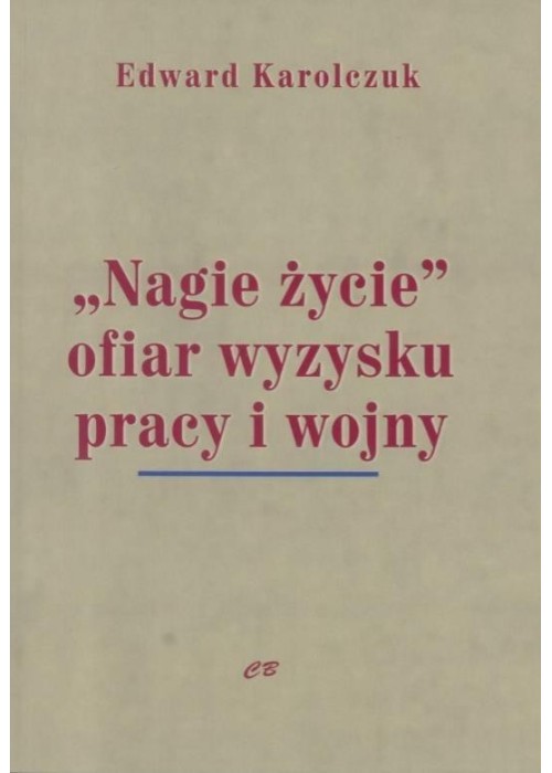 "Nagie życie" ofiar wyzysku pracy i wojny