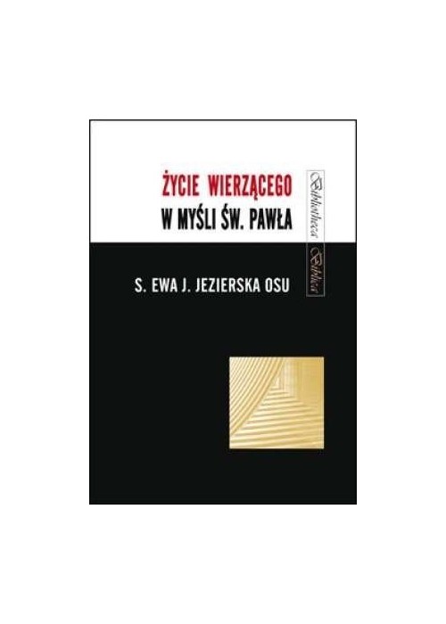 Życie wierzącego w myśli św. Pawła