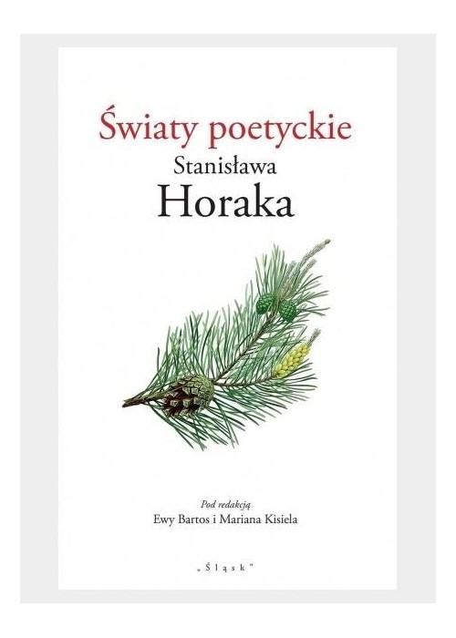 Światy poetyckie Stanisława Horaka