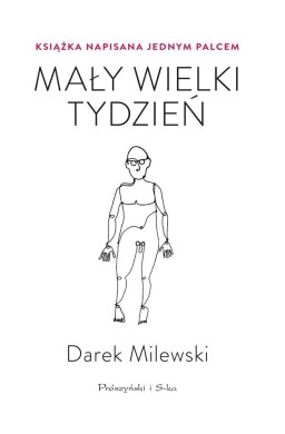 Mały wielki tydzień. Książka napisana jednym palce