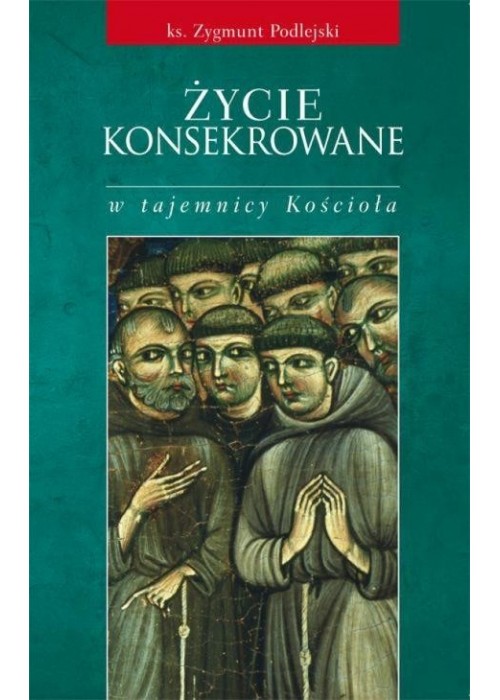 Życie konsekrowane w tajemnicy Kościoła