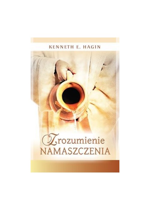 Zrozumienie namaszczenia