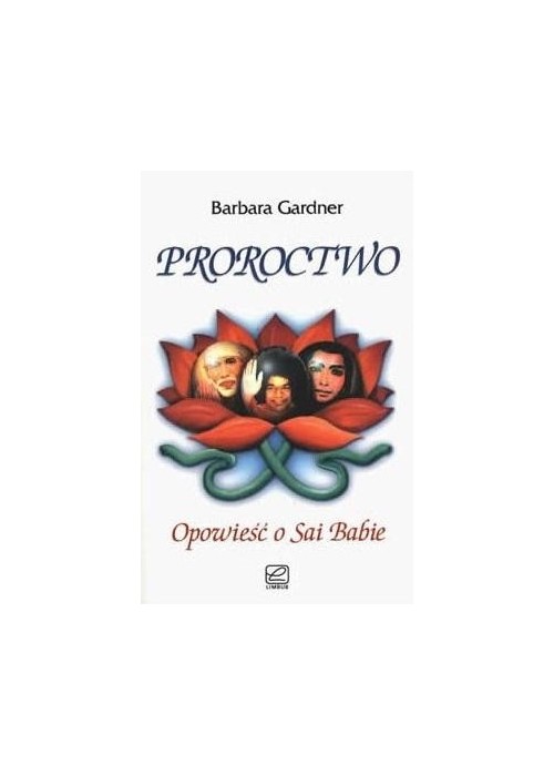 Proroctwo - opowieść o Sai Babie