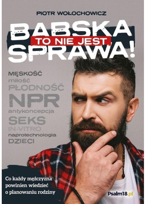 To nie jest babska sprawa!