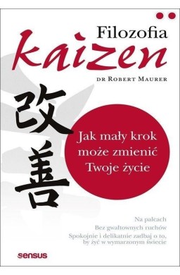 Filozofia Kaizen. Jak mały krok może zmienić...