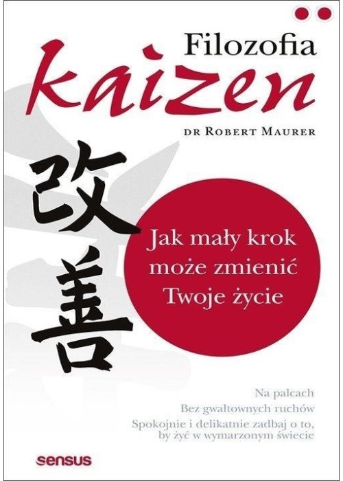 Filozofia Kaizen. Jak mały krok może zmienić...