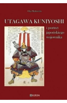 Utagawa Kuniyoshi i portret japońskiego wojownika