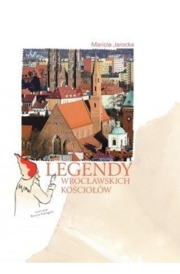 Legendy wrocławskich kościołów