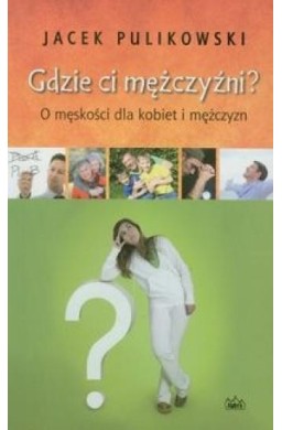 Gdzie ci mężczyźni