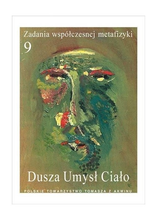 Zadania współczesnej metafizyki t.9 Dusza-Umysł...