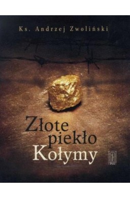 Złote piekło Kołymy