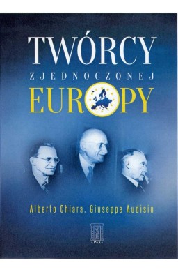 Twórcy zjednoczonej Europy