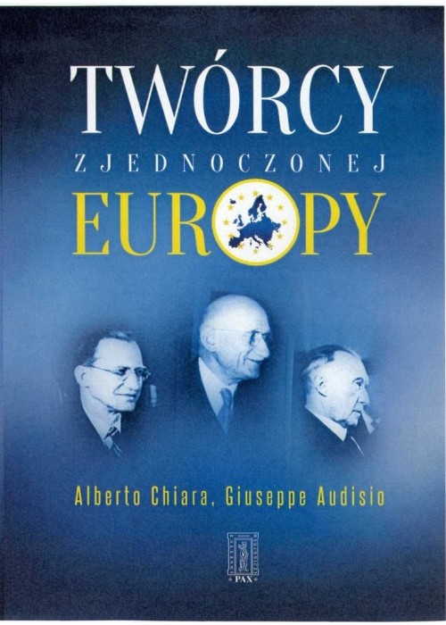 Twórcy zjednoczonej Europy