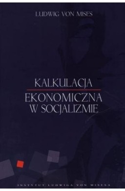 Kalkulacja ekonomiczna w socjalizmie