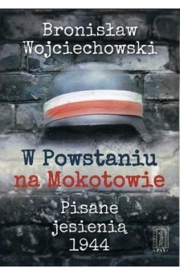 W Powstaniu na Mokotowie