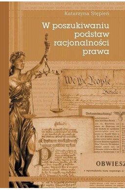 W poszukiwaniu podstaw racjonalności prawa